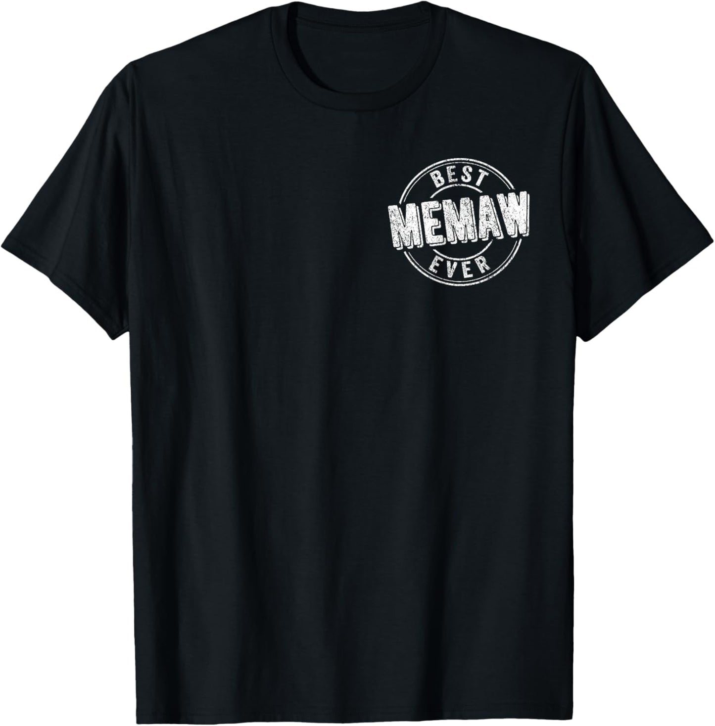 Best Memaw Ever Funny Grandma Quote Best Grandma T-Shirt - T-Shirt | Black
