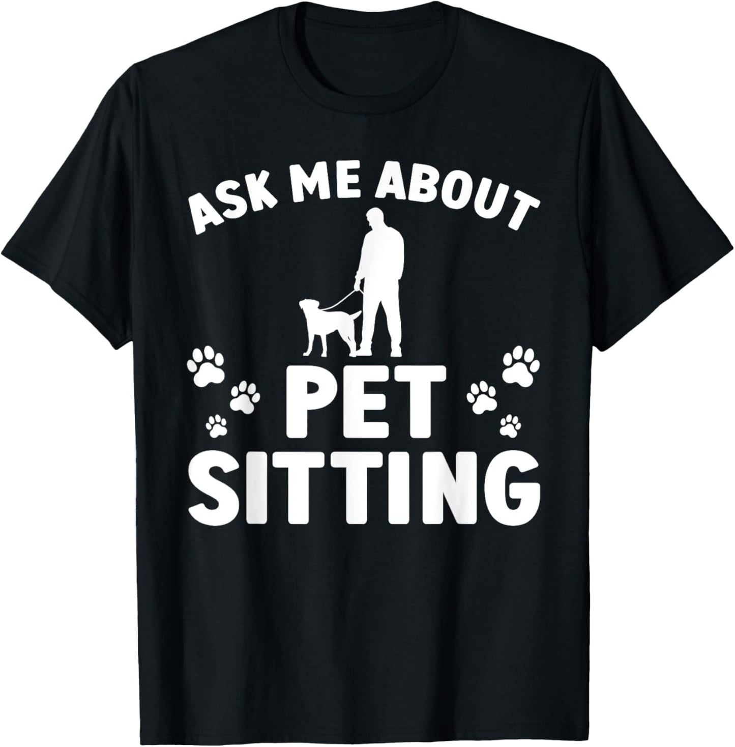 Best Pet Sitter Design Women Dog Sitter Pet Sitting T-Shirt - T-Shirt | Black