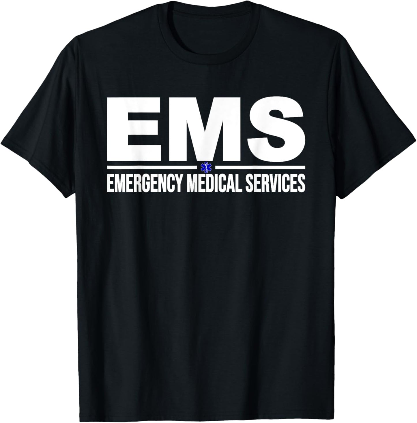 Ems Emergency Medical Services Paramedic Emt Star of Life T-Shirt - T-Shirt | Black