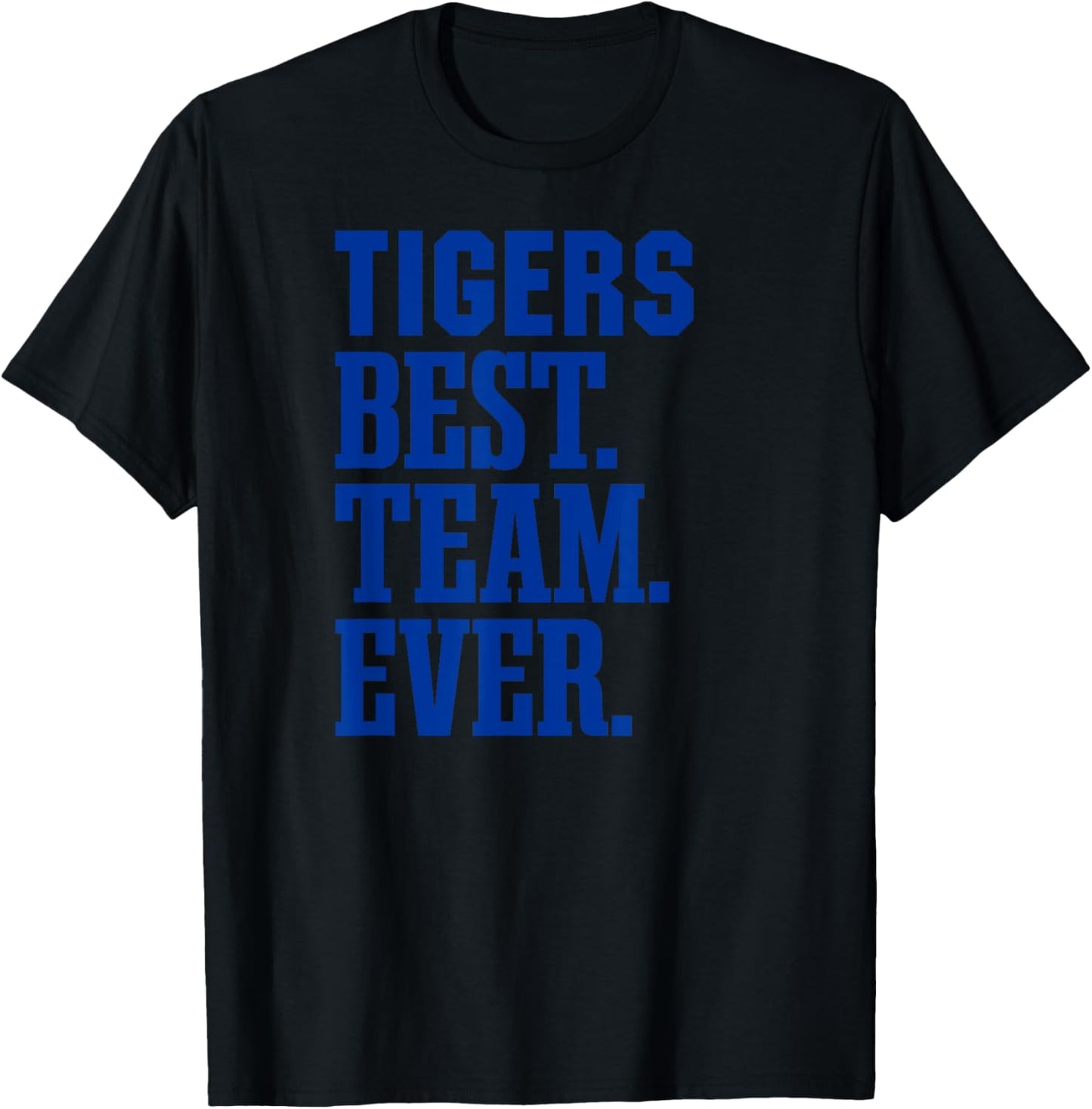 Tidehaven Tigers Best Ever HS T-Shirt - T-Shirt | Black