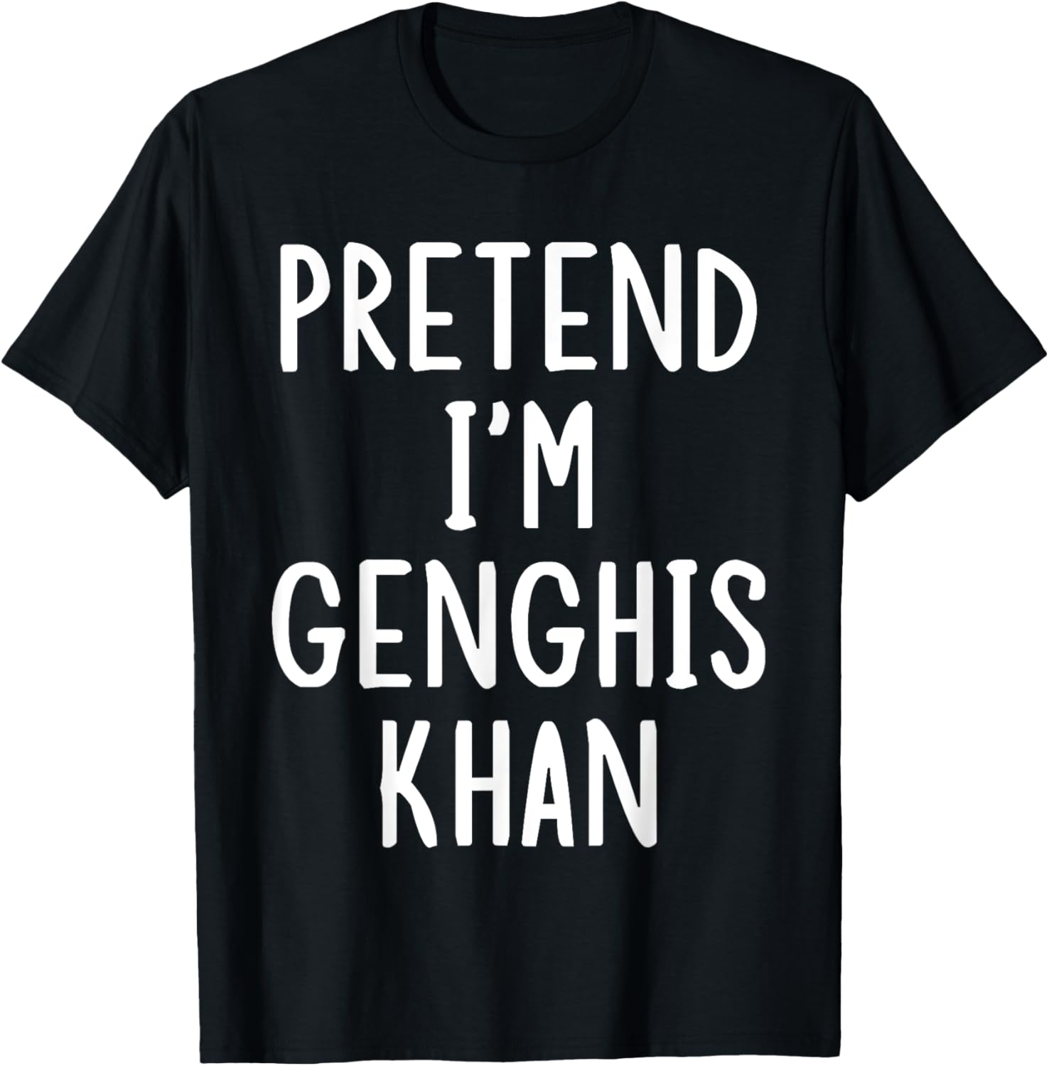 Pretend I'm Genghis Khan Easy Halloween Matching Costume T-Shirt - T-Shirt | Black