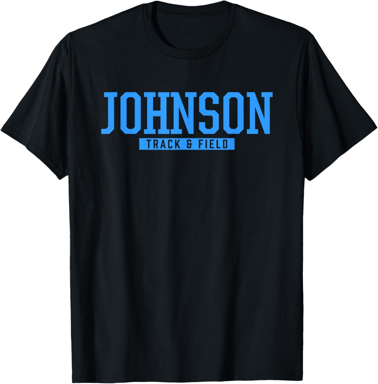 Johnson High School Track & Field T-Shirt - T-Shirt | Black