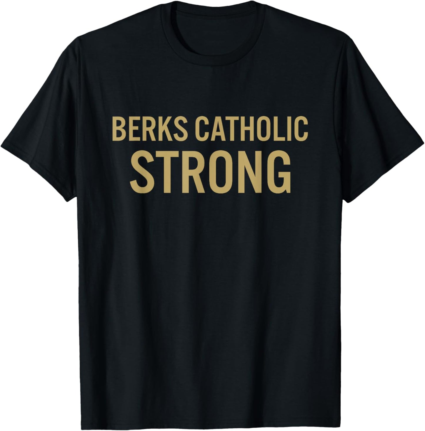 Berks Catholic High School Strong T-Shirt - T-Shirt | Black