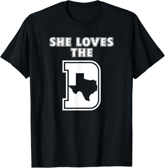 She Loves The D Dallas Lovers Women Girl Loves Dallas T-Shirt - T-Shirt | Black