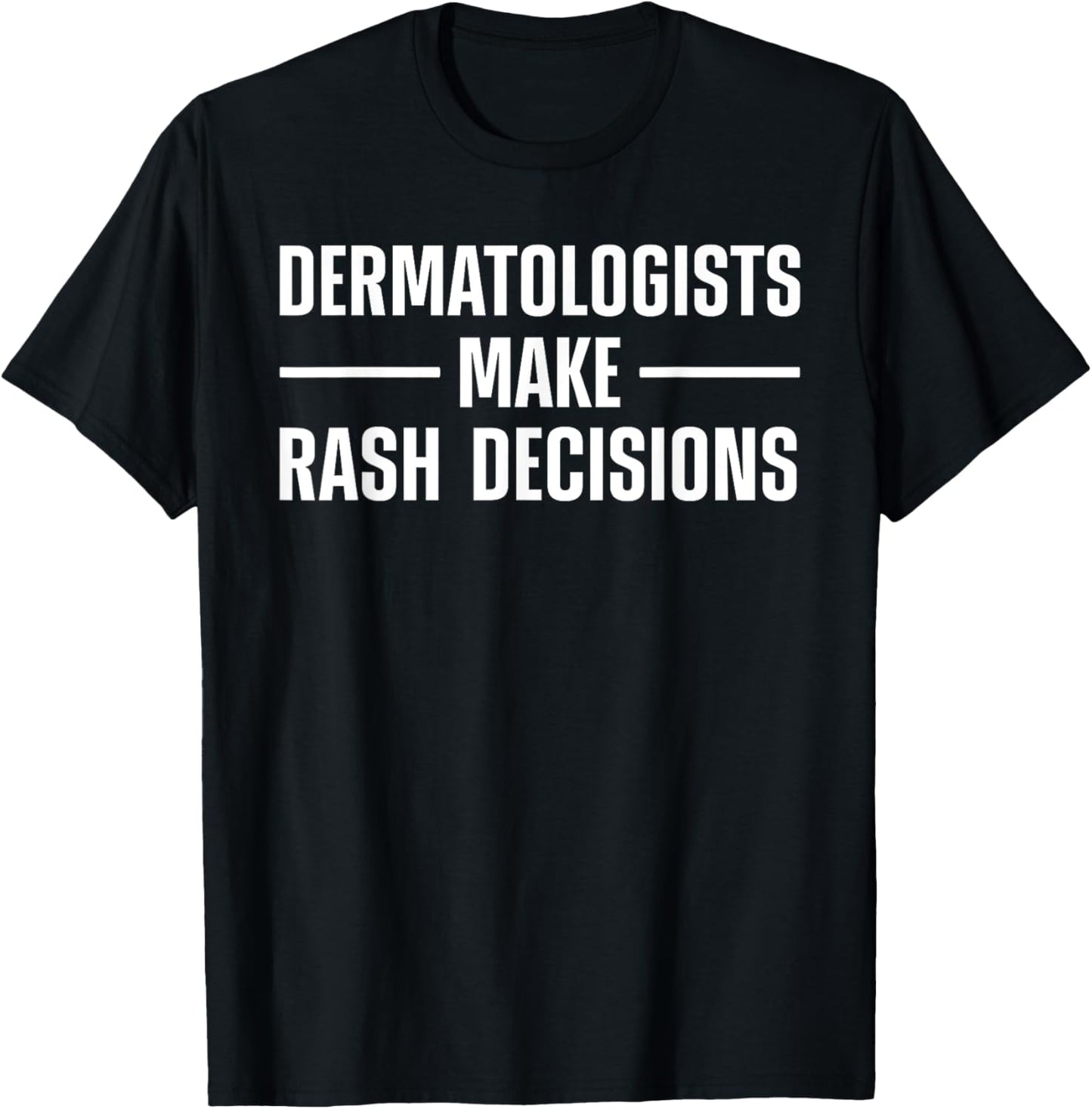 Dermatologist Design Women Dermatology Dermatologist T-Shirt - T-Shirt | Black
