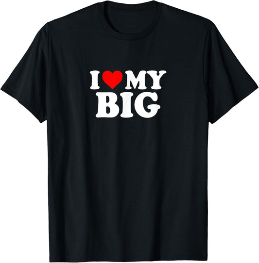 I Love Heart My Big Cute Funny Sorority Matching T-Shirt - T-Shirt | Black