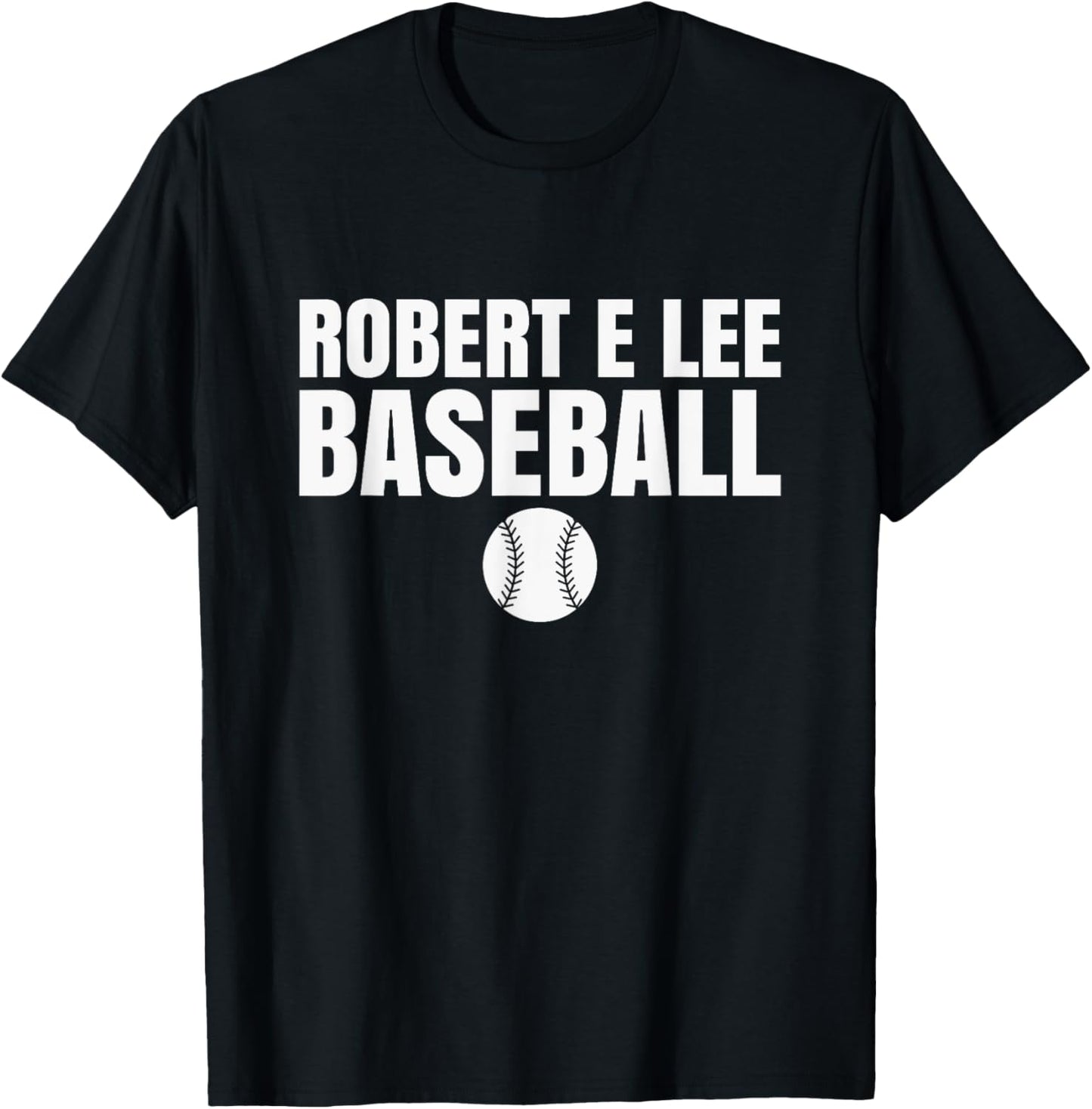 Robert E Lee High School Baseball T-Shirt - T-Shirt | Black