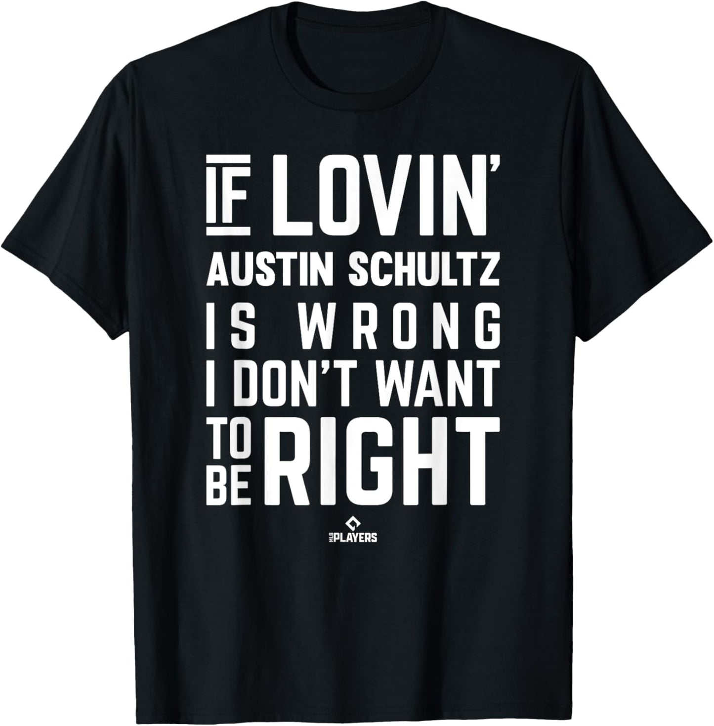If Loving Austin Schultz Prospect Baseball Fan Gear T-Shirt - T-Shirt | Black