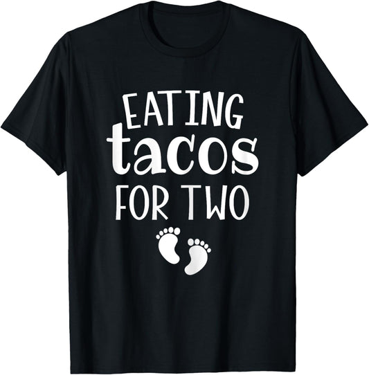 Eating Tacos For Two Funny Family Pregnancy Announcement T-Shirt - T-Shirt | Black