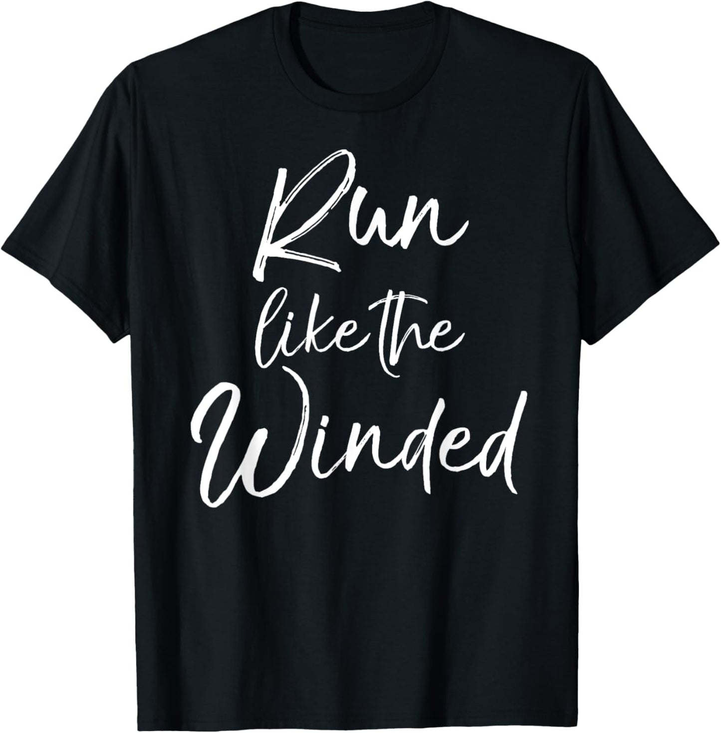 Cute Running Quote for Runners Cardio Run like the Winded T-Shirt - T-Shirt | Black