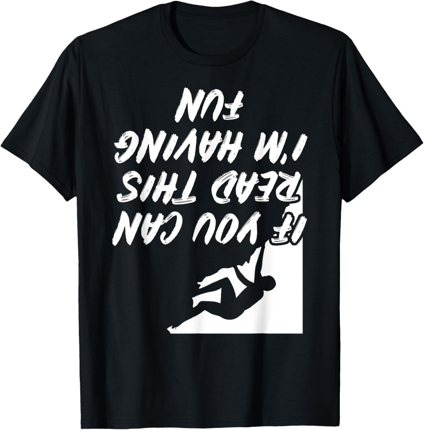Funny Rock Climbing Bouldering Gift: & Graphic T-Shirt - T-Shirt | Black