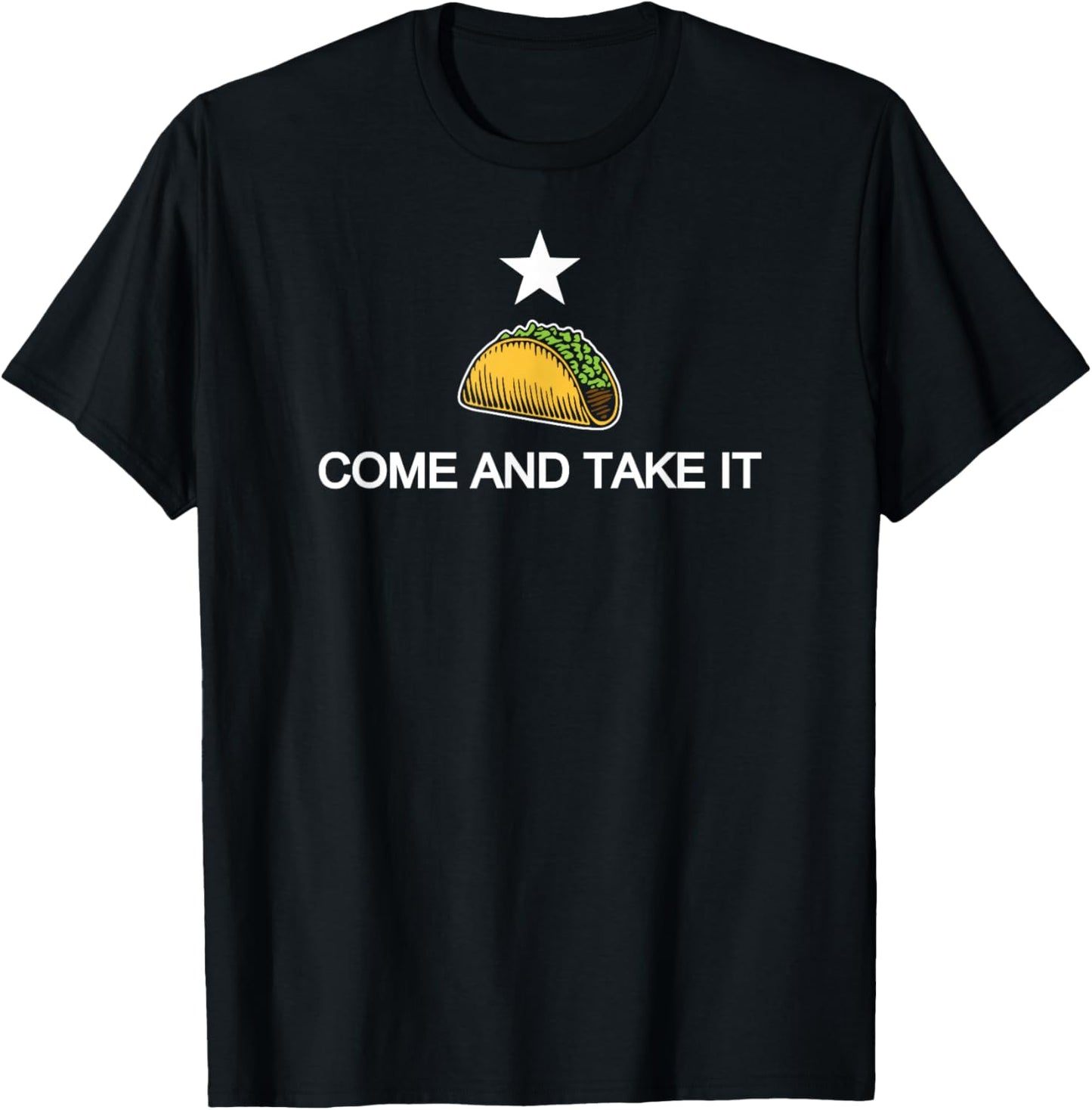 Come And Take It Funny Taco T-Shirt - T-Shirt | Black