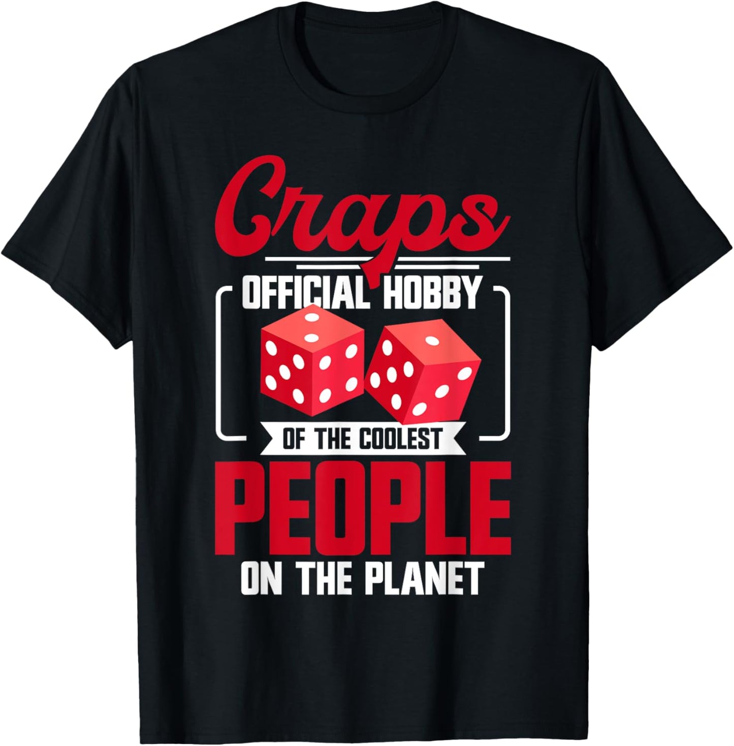 Craps Player Strategy Casino Lover Gambler Craps T-Shirt - T-Shirt | Black