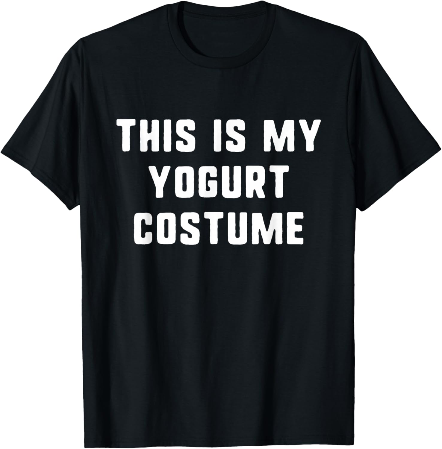 This Is My Yogurt Costume Halloween Funny Easy Kids Adult T-Shirt - T-Shirt | Black