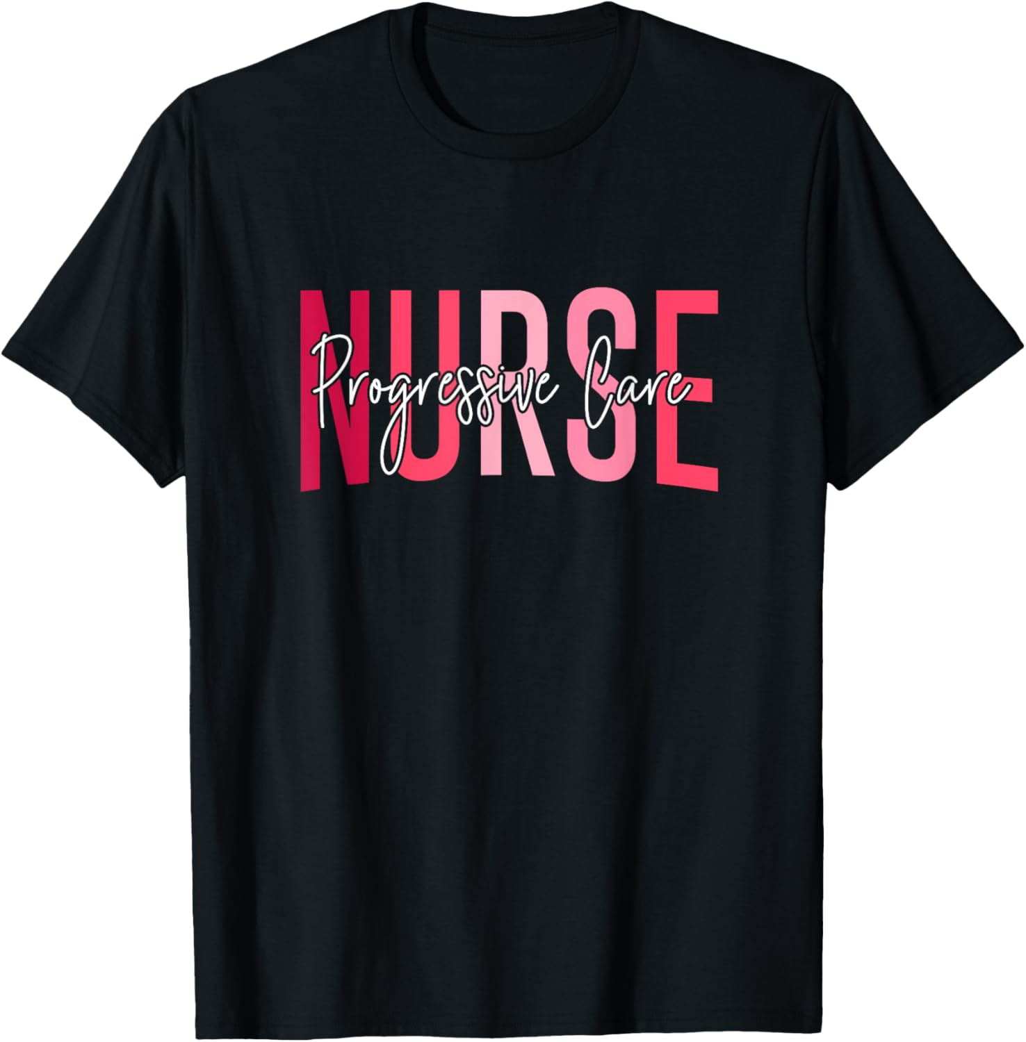 Funny Progressive Care Nurse Progressive Care Unit Nursing T-Shirt - T-Shirt | Black