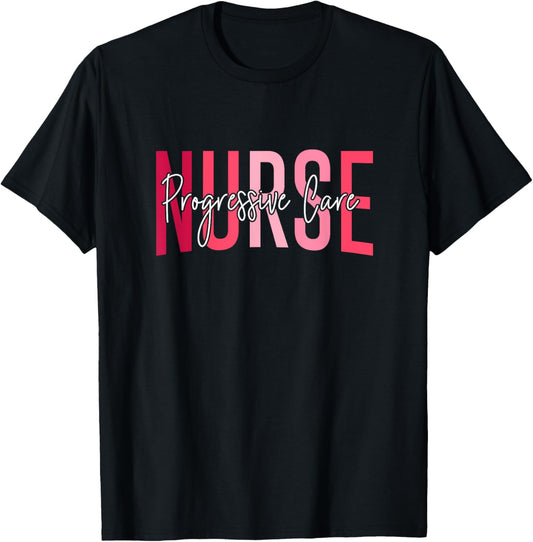 Funny Progressive Care Nurse Progressive Care Unit Nursing T-Shirt - T-Shirt | Black
