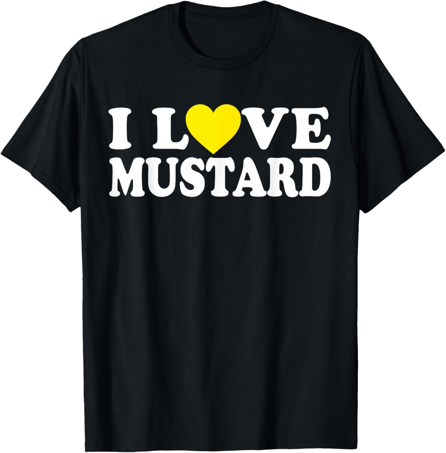 I Heart Mustard - I Love Mustard T-Shirt - T-Shirt | Black