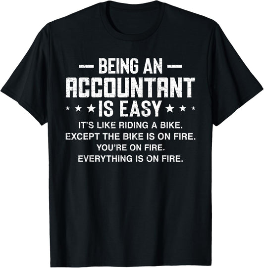 Being An Accountant Is Easy Funny Accounting CPA Humor T-Shirt - T-Shirt | Black