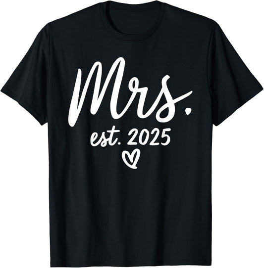 Mrs. Est. 2025 Just Married Wedding Couples Mr & Mrs Bride T-Shirt - T-Shirt | Black