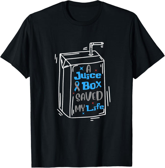 A Juice Box Saved My Life Funny Diabetes Awareness T1D T-Shirt - T-Shirt | Black