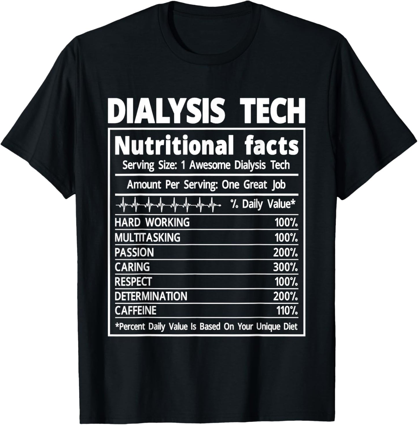 Nephrology Dialysis Tech Nutritional Facts T-Shirt - T-Shirt | Black