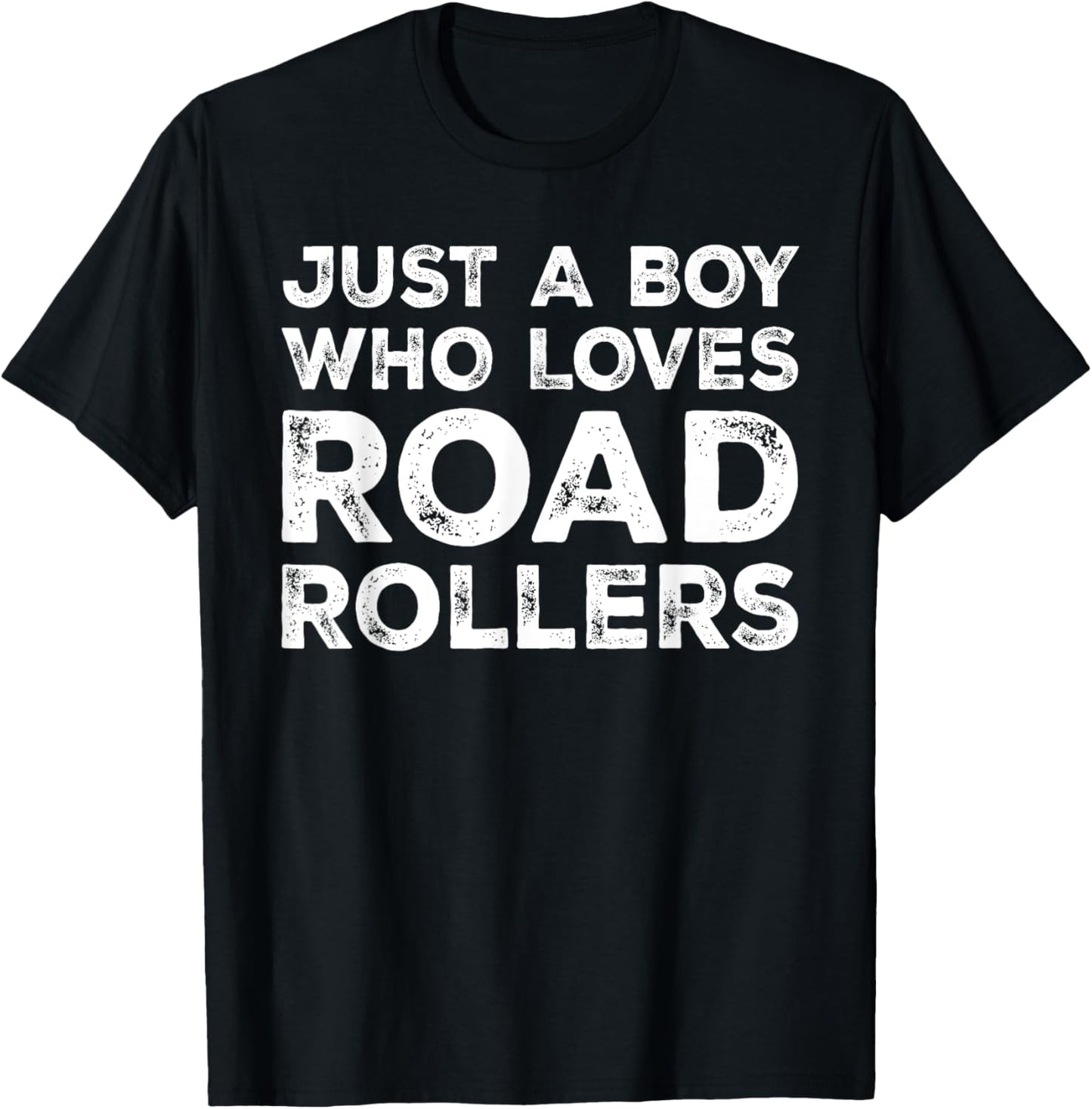 Just A Boy Who Loves Road Rollers, Road Roller Lover T-Shirt - T-Shirt | Black