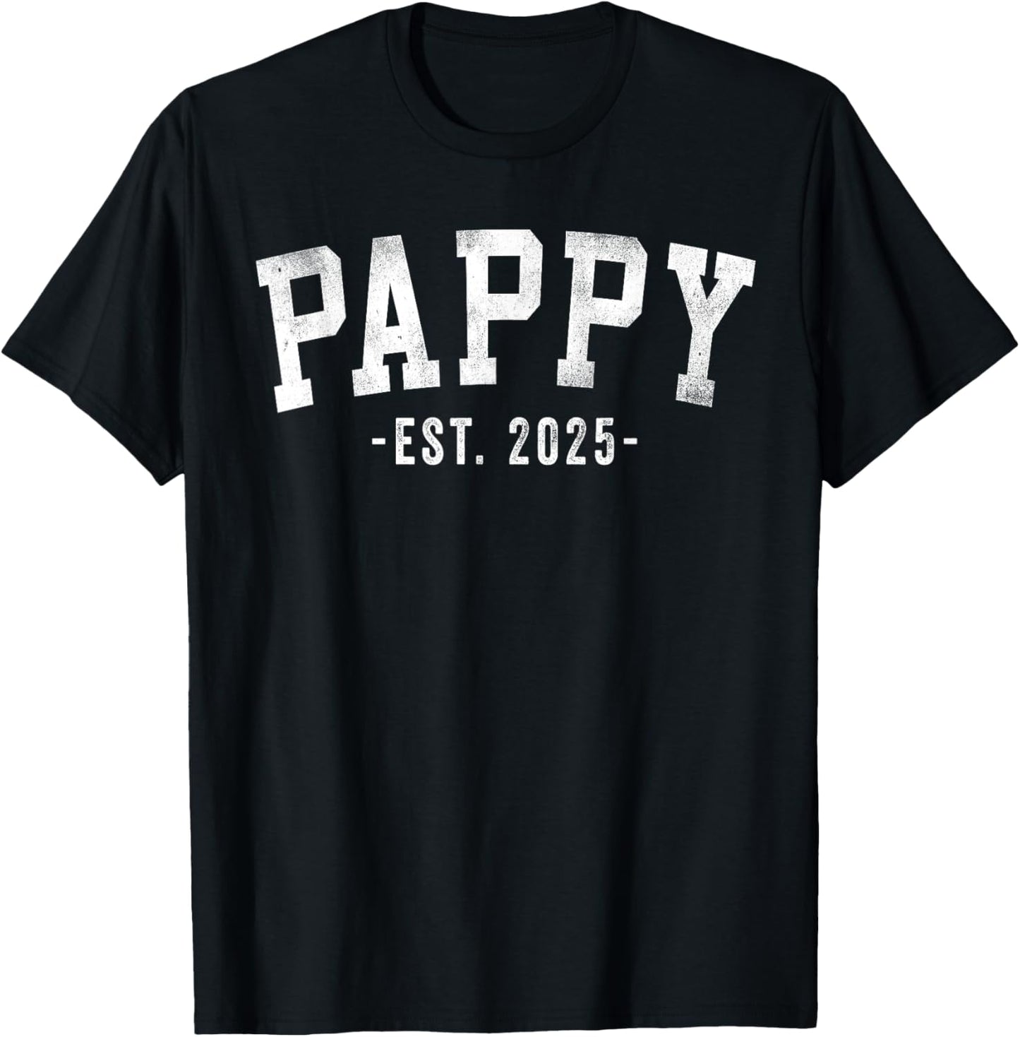 Pappy 2025 Pappy To Be New Pappy Gifts Classic Bold Font T-Shirt - T-Shirt | Black