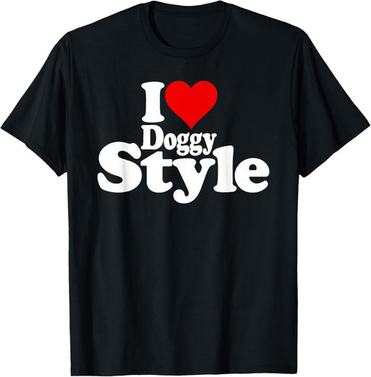 I Love Heart Doggy Style T-Shirt - T-Shirt | Black