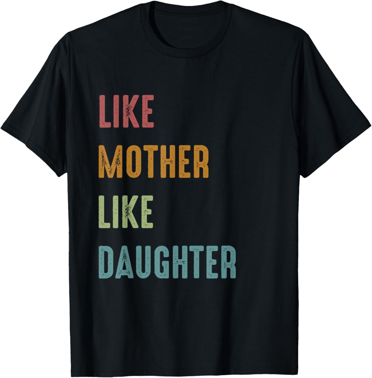 Like Mother Like Daughter Family T-Shirt - T-Shirt | Black
