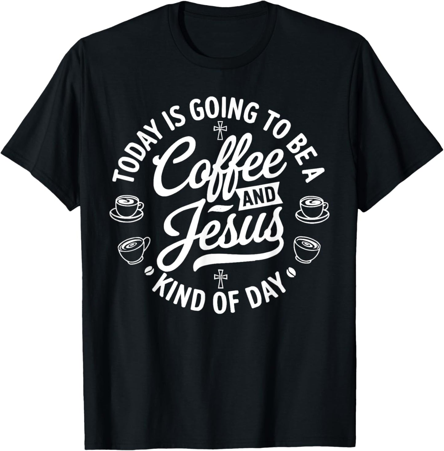 Coffee Jesus Christ Religion Christian Caffeine Christianity T-Shirt - T-Shirt | Black