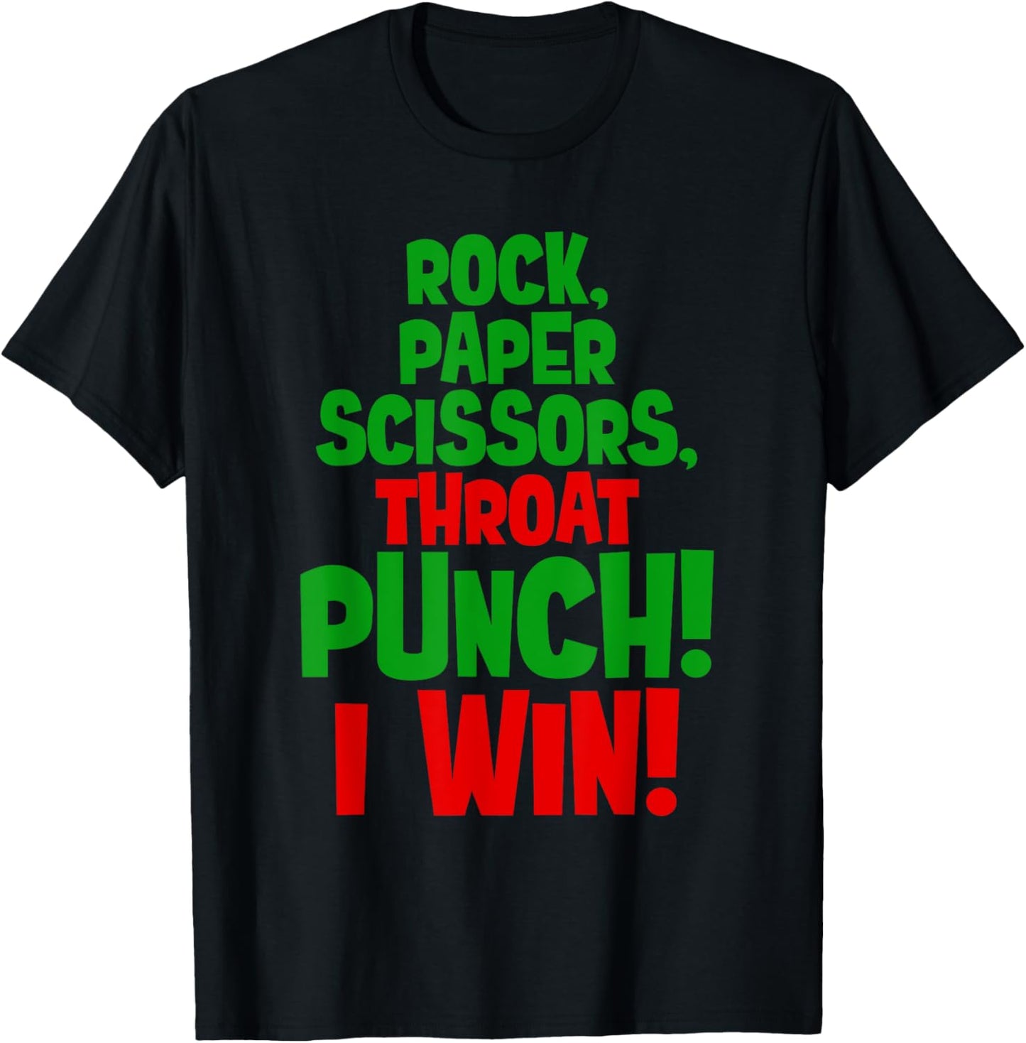 rock paper scissors throat punch I win green hand costume T-Shirt - T-Shirt | Black