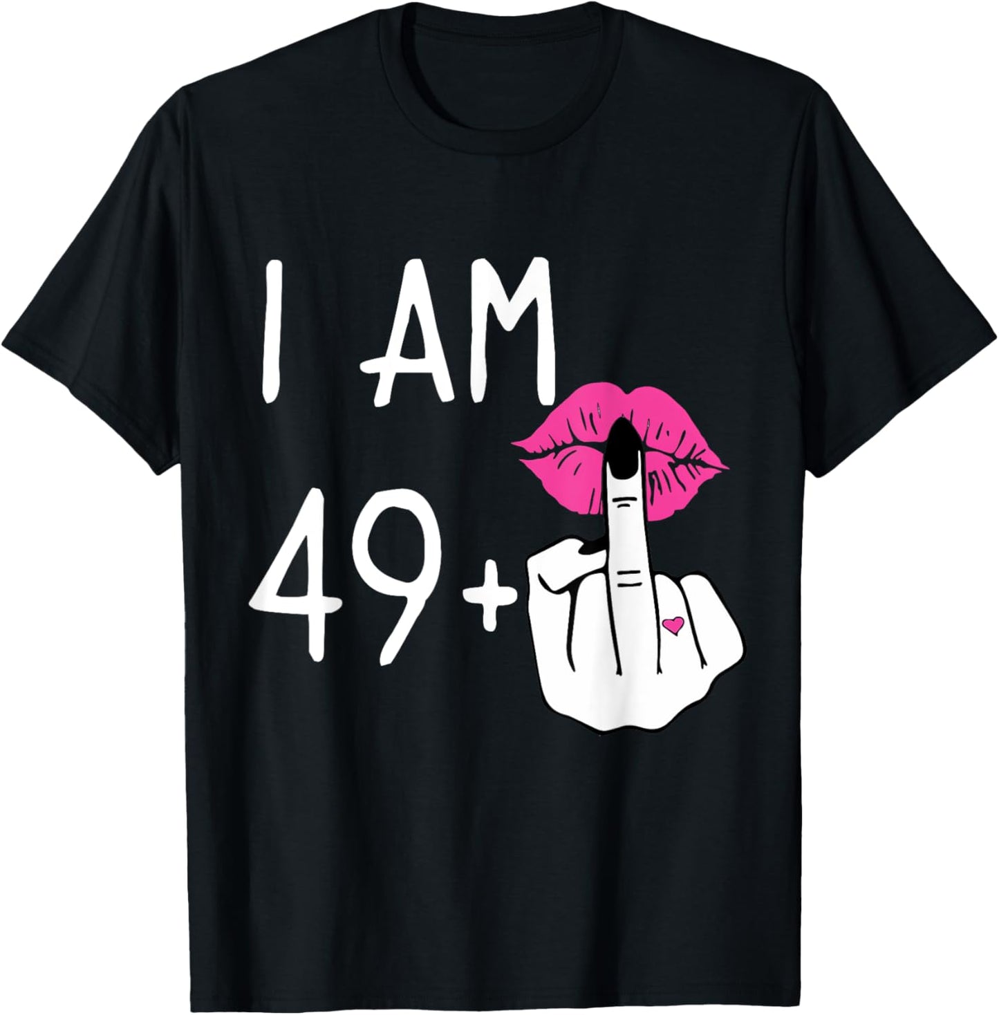 Funny 50Th Birthday,I Am 49+1 Finger Birthday,I'm 49 Plus 1 T-Shirt - T-Shirt | Black