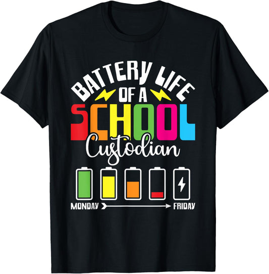 Battery Life Of Custodian Custodial Worker School Custodian T-Shirt - T-Shirt | Black