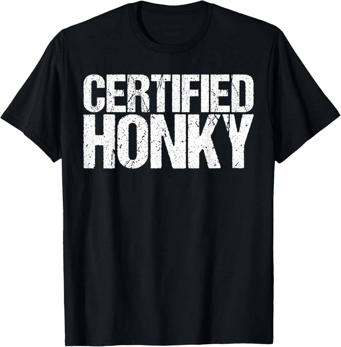 Certified Honky Shirt Hillbilly T-Shirt - T-Shirt | Black