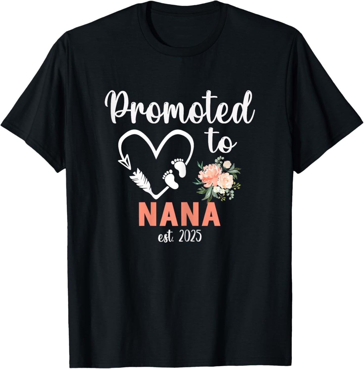Promoted to Nana Est 2025 Women Floral First Time Grandma T-Shirt - T-Shirt | Black