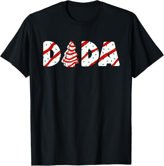 Christmas Tree Cake Matching Family Party Pajama Dada T-Shirt - T-Shirt | Black