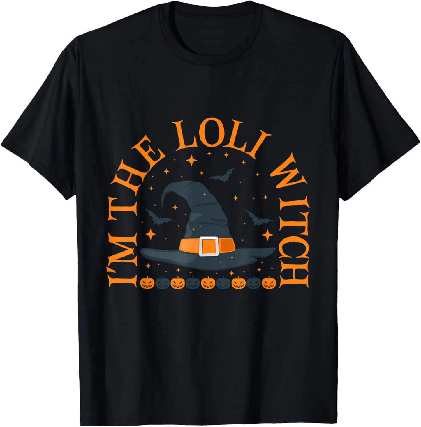 Im the Loli Witch Shirt Halloween Matching Group Costume T-Shirt - T-Shirt | Black