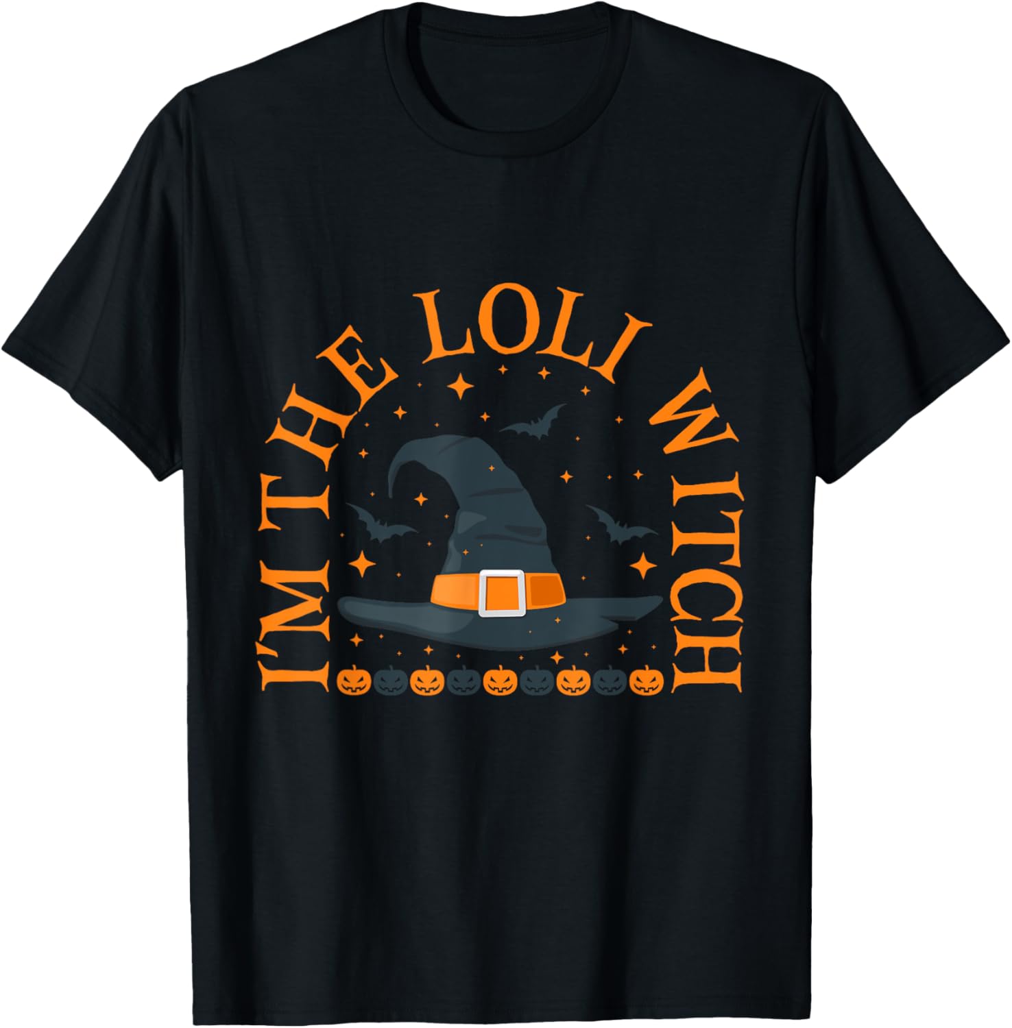 Im the Loli Witch Shirt Halloween Matching Group Costume T-Shirt - T-Shirt | Black
