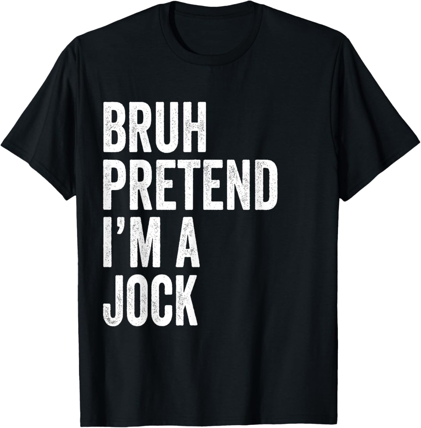 Bruh Pretend I'm A Jock Matching Costume Halloween Funny T-Shirt - T-Shirt | Black