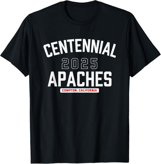 Centennial Apaches Compton, California 2025 T-Shirt - T-Shirt | Black