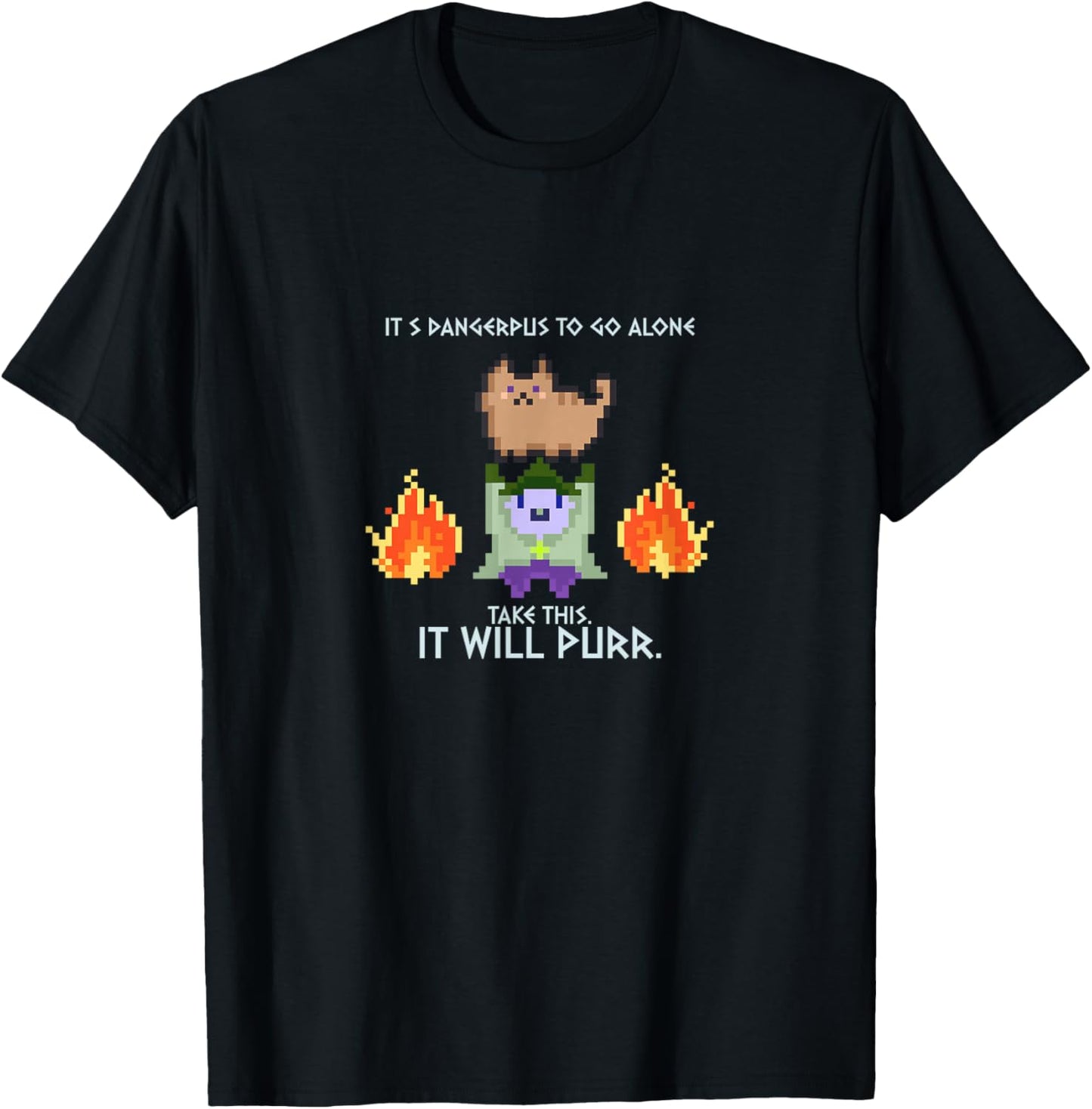 It's Dangerous Alone Take This It Will Purr Cat Retro Gamer Men Women T-Shirt - T-Shirt | Black