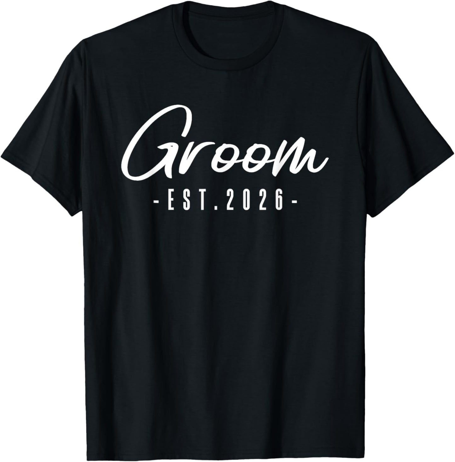 Groom Est. 2026 Mr. Husband Just Married Wedding Party Hubby T-Shirt - T-Shirt | Black