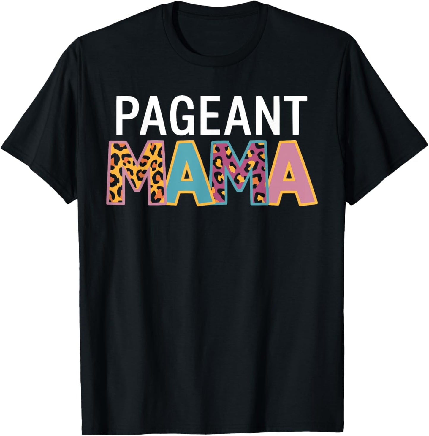 Pageant Mom Pageantry Pageant Contest Beauty Queen T-Shirt - T-Shirt | Black