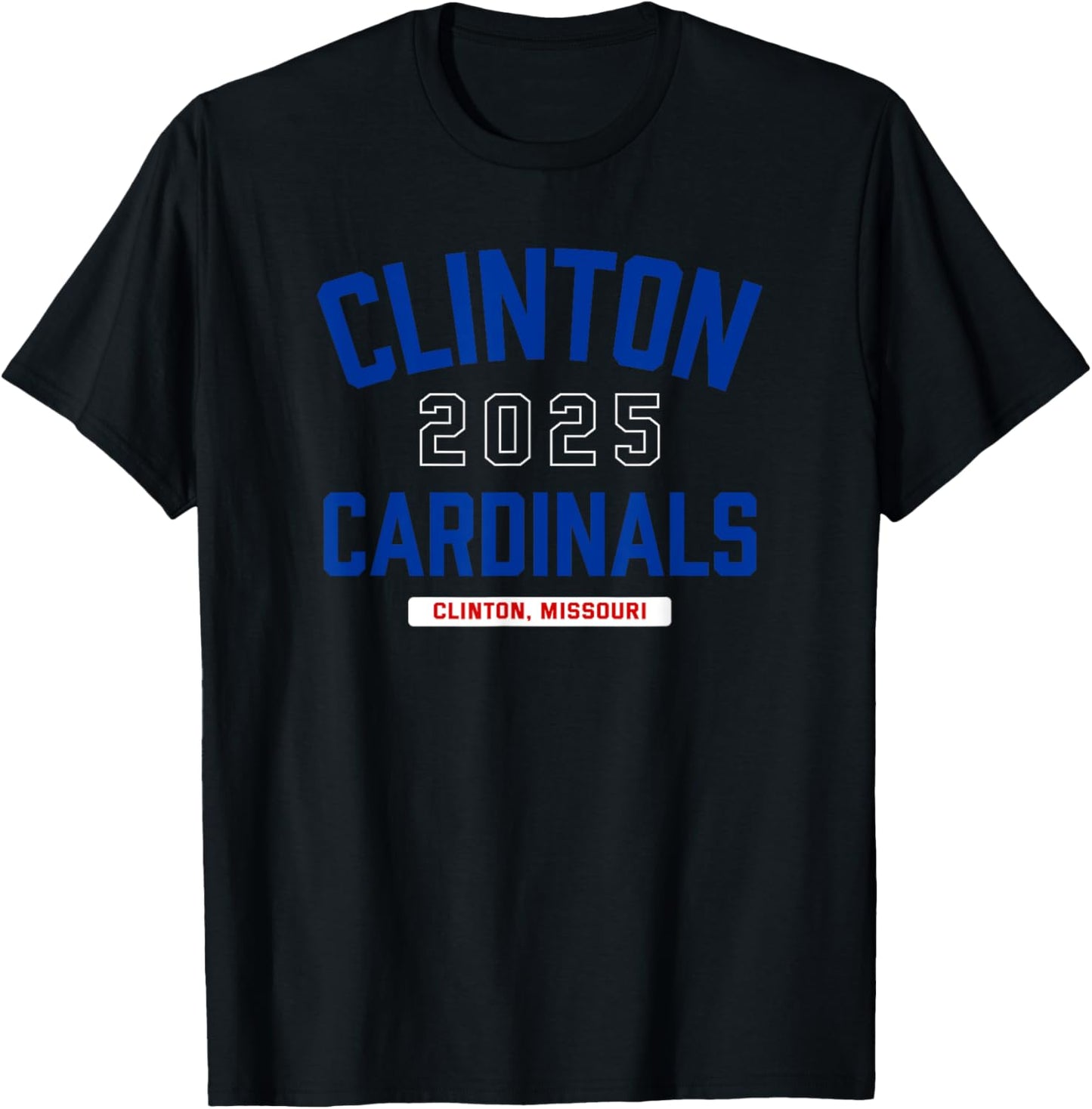 Clinton Cardinals Clinton, Missouri 2025 T-Shirt - T-Shirt | Black