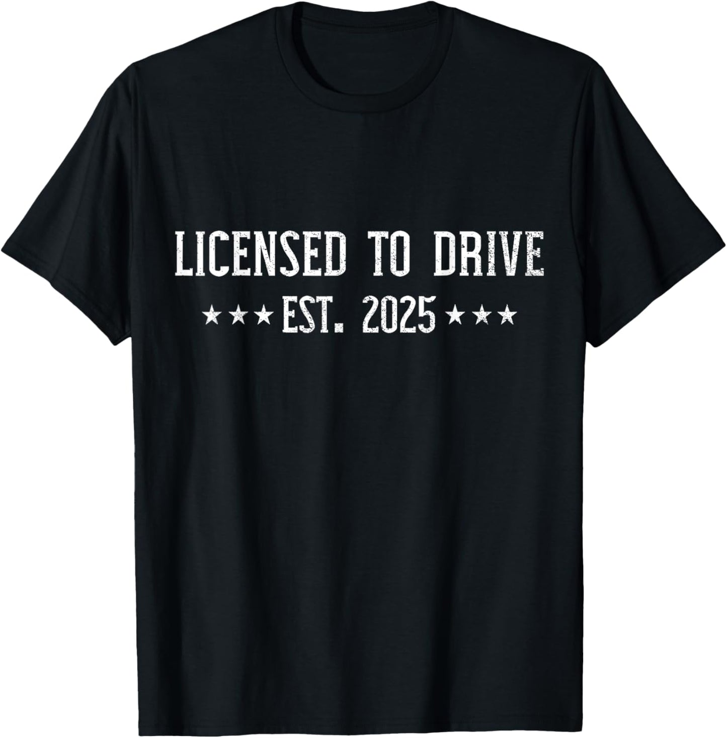Licensed to drive 2025 for teens with driver license T-Shirt - T-Shirt | Black