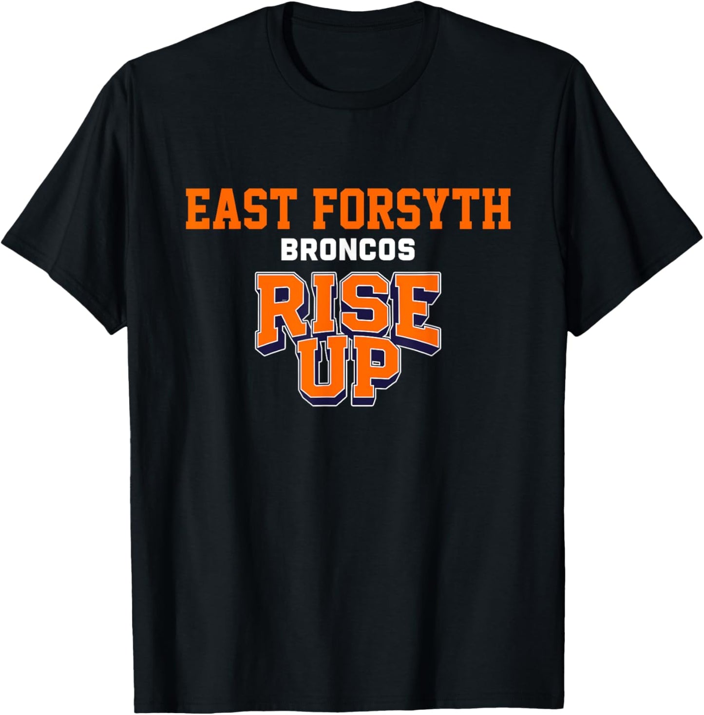 East Forsyth Broncos Rise Up HS T-Shirt - T-Shirt | Black