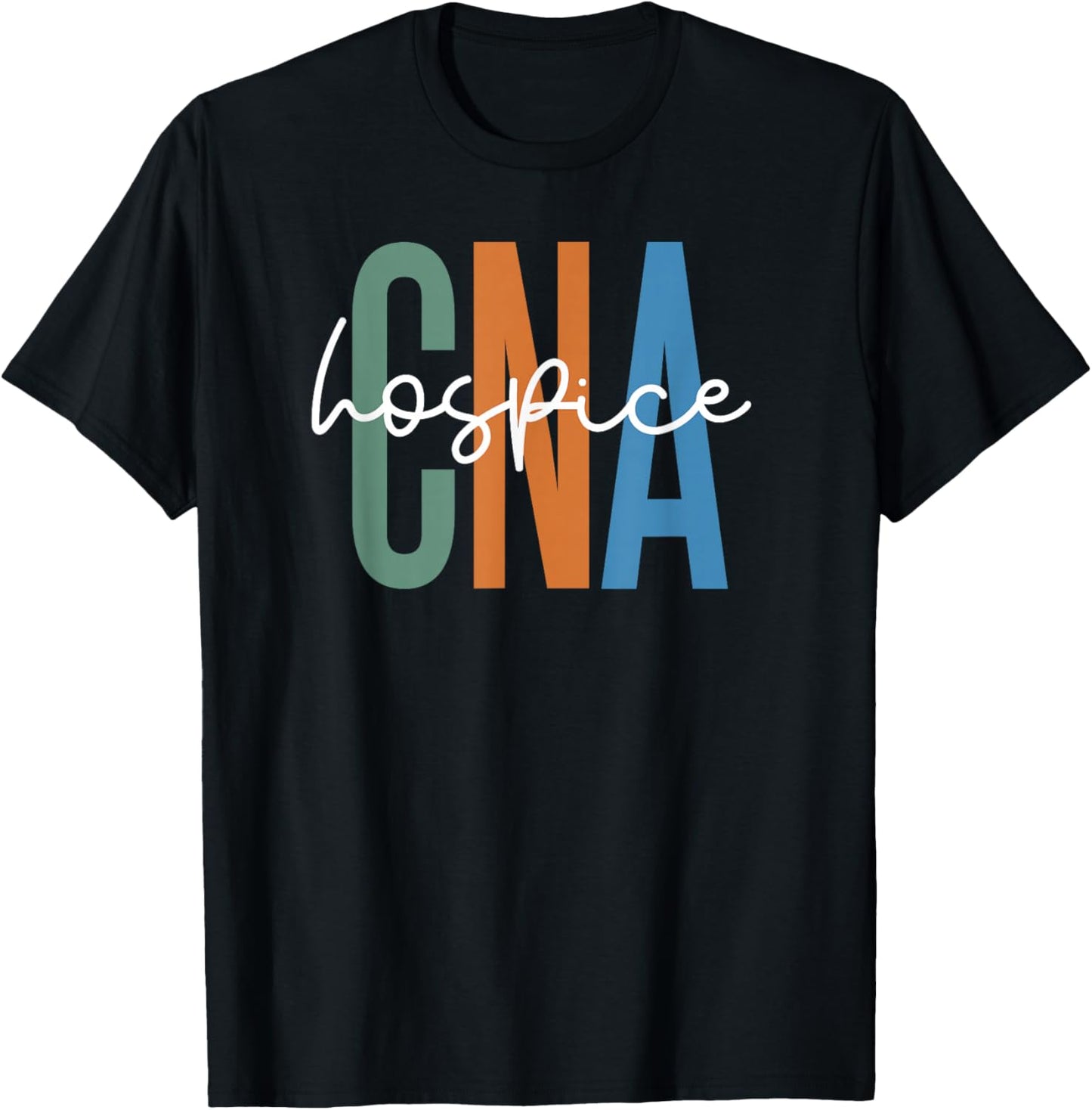 Hospice CNA Certified Nursing Assistant Hospice Aide T-Shirt - T-Shirt | Black