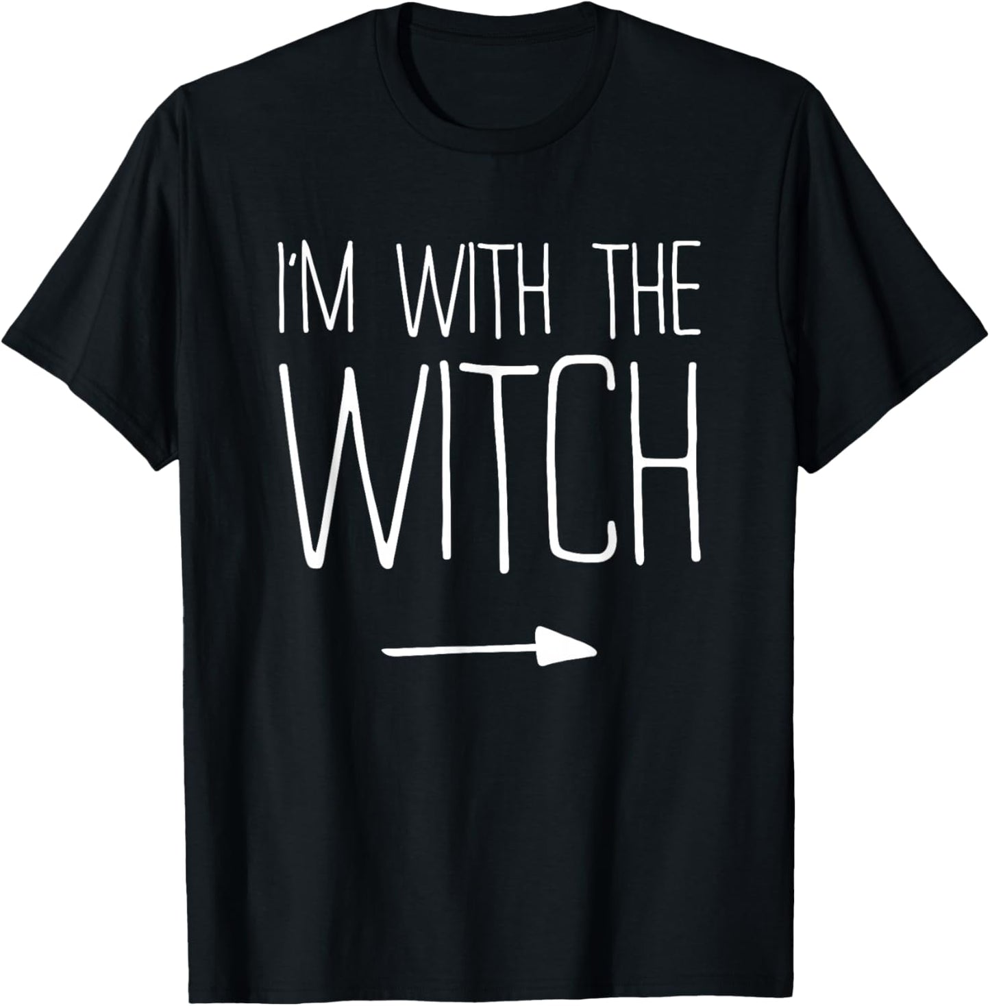 I'm With The Witch Shirt Adult Kids Men Women Costume T-Shirt - T-Shirt | Black