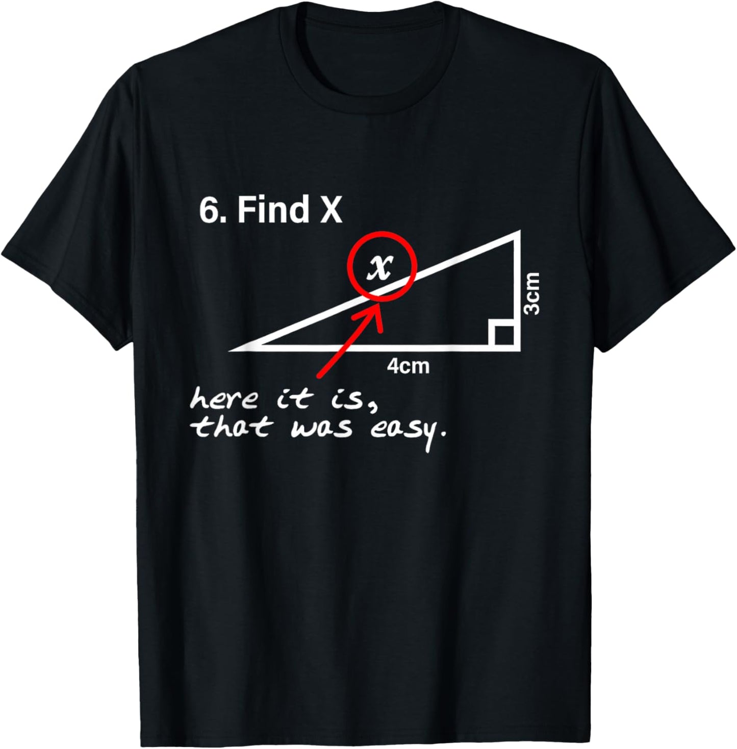 Find X Here It Is That Was Easy Math Teacher T-Shirt - T-Shirt | Black