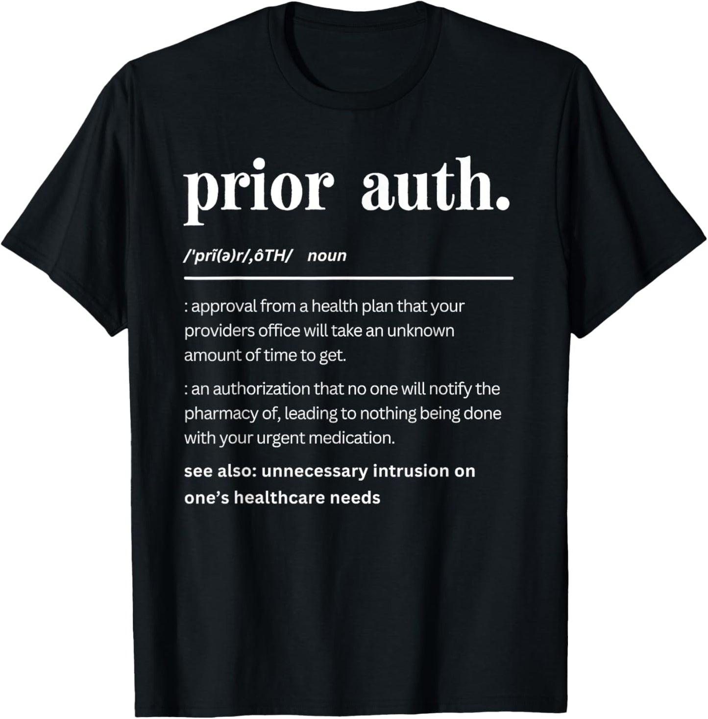 Funny Prior Auth Definition, Cute Medical Professionals T-Shirt - T-Shirt | Black